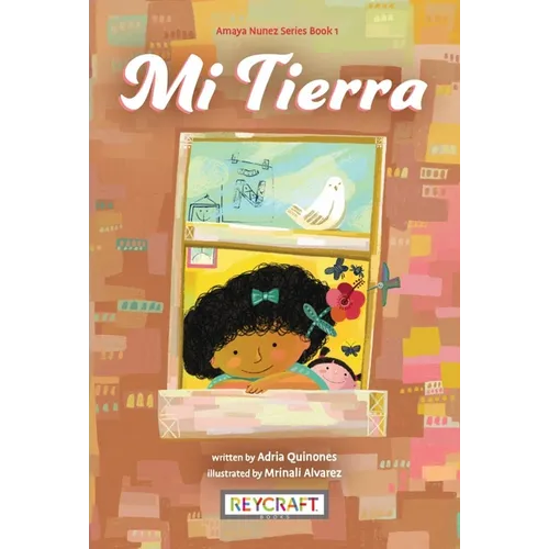 Mi Tierra (Amaya Nuñez, Book #1) - Hardcover