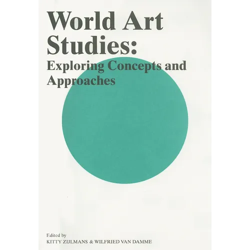World Art Studies: Exploring Concepts and Approaches - Paperback