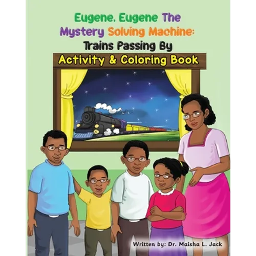 Eugene, Eugene The Mystery Solving Machine: Trains Passing By Activity and Coloring Book - Paperback