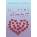 My True Romance: Love Poems - Paperback