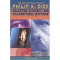 The Shifting Realities of Philip K. Dick: Selected Literary and Philosophical Writings - Paperback
