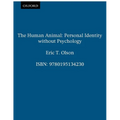 The Human Animal: Personal Identity Without Psychology - Paperback