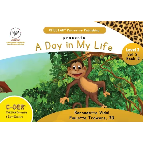 C-DER (CHEETAH Decodable Early Readers, Set 2, Book 12, A Day in My Life - Paperback