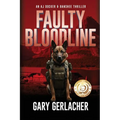 Faulty Bloodline: An AJ Docker and Banshee Thriller - Paperback