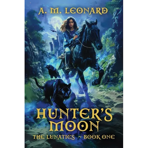 Hunters Moon: The Lunatics Book One - Paperback