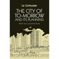 The City of Tomorrow and Its Planning - Paperback