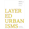 Layered Urbanisms - Paperback