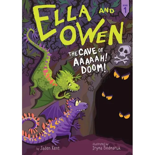 Ella and Owen 1: The Cave of Aaaaah! Doom! - Paperback
