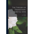 The Theory of Transition-metal Ions - Hardcover