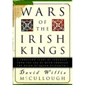 Wars of the Irish Kings: A Thousand Years of Struggle, from the Age of Myth Through the Reign of Queen Elizabeth I - Paperback