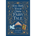 You Are Your Own Fairy Tale - Hardcover