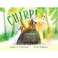Chirp!: Chipmunk Sings for a Friend - Hardcover