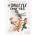 If Dresses Could Talk - Paperback