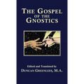 Gospel of the Gnostics - Hardcover