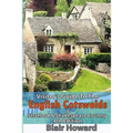 Visitor's Guide to the English Cotswolds: Including Stratford upon Avon & Shakespeare Country - Paperback