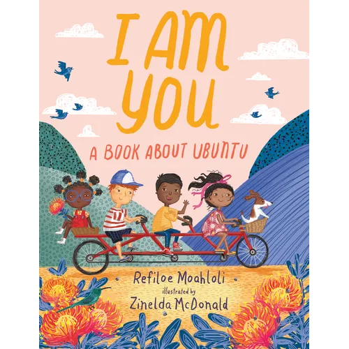 I Am You: A Book about Ubuntu - Hardcover