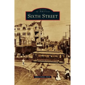 Sixth Street - Hardcover