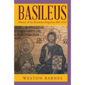Basileus: History of the Byzantine Emperors 284-1453 - Paperback