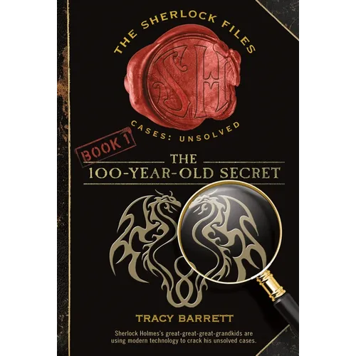 The 100-Year-Old Secret: The Sherlock Files Book One - Paperback