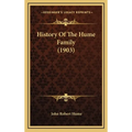 History Of The Hume Family (1903) - Hardcover