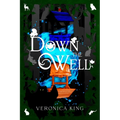 Down the Well - Hardcover