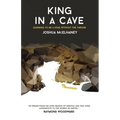 King in a Cave: Learning to be a King without the throne - Paperback
