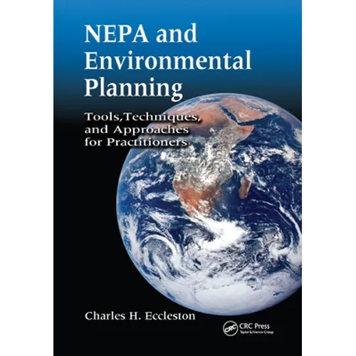 Nepa and Environmental Planning: Tools, Techniques, and Approaches for Practitioners - Paperback