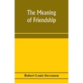 The meaning of friendship - Paperback