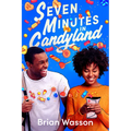 Seven Minutes in Candyland - Hardcover