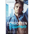Forgotten by the Billionaire: An Amnesia Billionaire Romance - Paperback