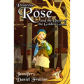 Princess Rose and the Quest of the Golden Gown - Paperback