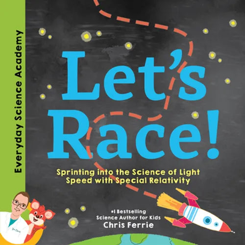 Let's Race!: Sprinting Into the Science of Light Speed with Special Relativity - Hardcover
