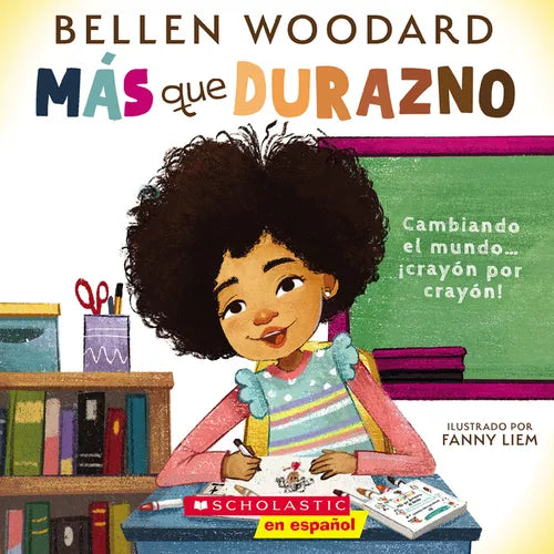 Más Que Durazno (Un Libro Original de Bellen Woodard) (More Than Peach) - Paperback