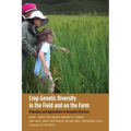 Crop Genetic Diversity in the Field and on the Farm: Principles and Applications in Research Practices - Paperback
