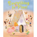 Everything Is Fine! - Hardcover