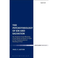 The Psychotheology of Sin and Salvation: An Analysis of the Meaning of the Death of Christ in Light of the Psychoanalytical Reading of Paul - Paperback