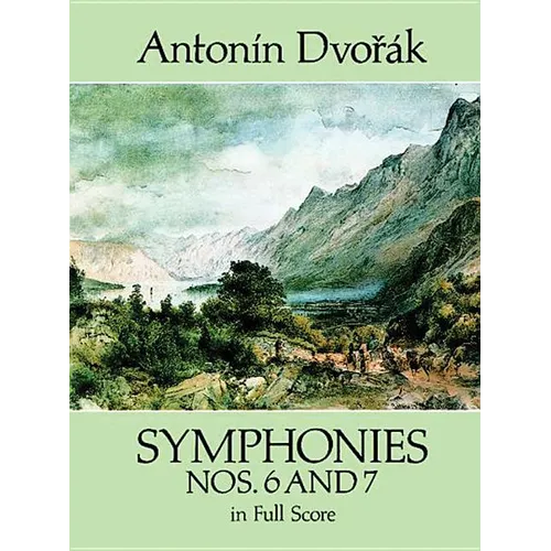 Symphonies Nos. 6 and 7 in Full Score - Paperback