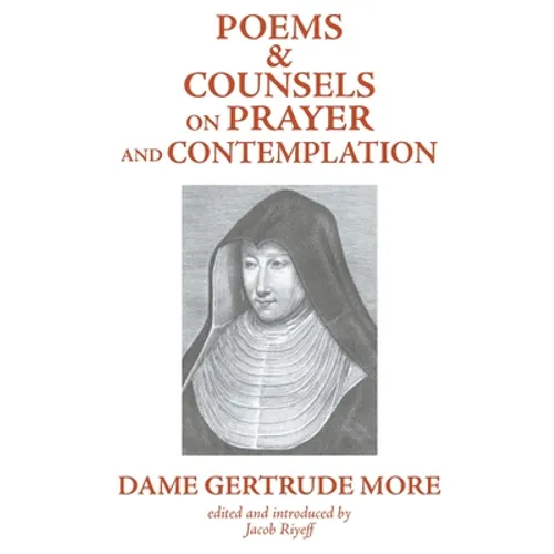 Poems and Counsels on Prayer and Contemplation - Paperback