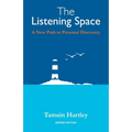 The Listening Space: A New Path to Personal Discovery (second edition) - Paperback