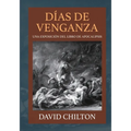 Dias de Venganza: Una exposición del libro de Apocalipsis - Paperback