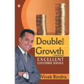 Double Your Growth Through Excellent Customer Service - Paperback