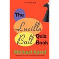 The Lucille Ball Quiz Book - Paperback