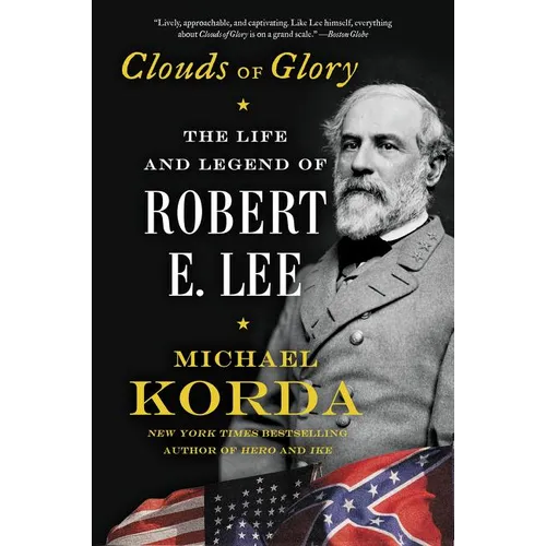 Clouds of Glory: The Life and Legend of Robert E. Lee - Paperback