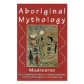 Aboriginal Mythology - Paperback