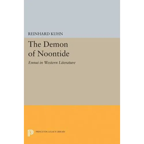 The Demon of Noontide: Ennui in Western Literature - Paperback