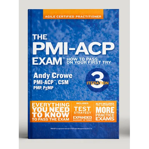 The Pmi-Acp Exam: How to Pass on Your First Try, Iteration 3 - Paperback