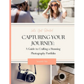 Capturing Your Journey: A Guide to Crafting a Stunning Photography Portfolio - Paperback
