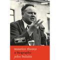 Maurice Thorez: A Biography - Paperback