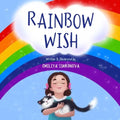 Rainbow Wish: A rhyming picture book for kids ages 5-8, about how the Rainbow is made, what its colors mean and what gifts they give - Paperback