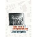 Tales from a Refrigerator Box: More Stories from Liberty and South Loring - Hardcover